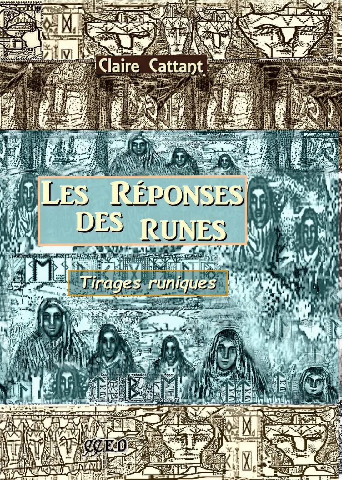 Les Réponses des Runes – Claire Cattant Auteur